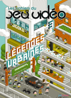 Les Cahiers du Jeu Vid&eacute;o: L&eacute;gendes Urbaines