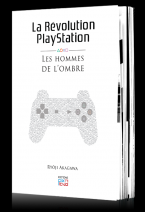 La R&eacute;volution PlayStation Vol.2 - Les Hommes de l'Ombre 