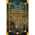 Bioshock Rapture By John Shirley
